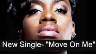 Fantasia For Real New Single Move On Me Clip [upl. by Yrrat]