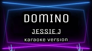 DOMINO  KARAOKE  Jessie J [upl. by Shippee]