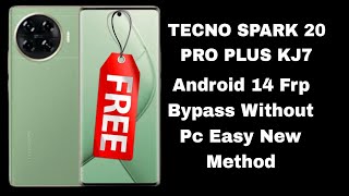 Tecno Spark 20 Pro Plus KJ7 Frp Bypass Android 14 Without Pc June 2024 [upl. by Woodhead108]