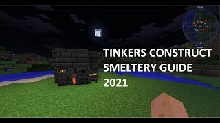 Tinkers Construct Smeltery guide 2021 [upl. by Hilbert476]