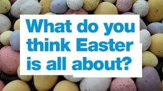 What do you think Easter is all about [upl. by Yanaj]