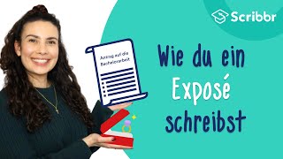 Exposé schreiben – mit echtem Beispiel  Scribbr 🎓 [upl. by Names213]