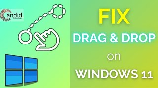 Fix Windows 11 Drag and Drop not working  CandidTechnology [upl. by Meras]