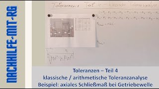 Toleranzen  Teil 4  klassische arithmetische Toleranzanalyse  Maßkette  Toleranzmanagement [upl. by Aeniah]