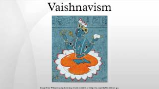 Vaishnavism [upl. by Ynaittirb]