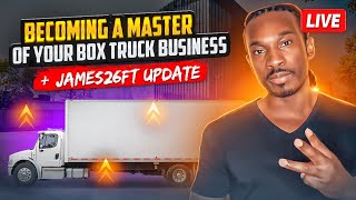 Becoming A Master Of Your Box Truck Business James26FT Update Part 2 [upl. by Nioe367]