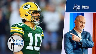 Rich Eisen What Jordan Love and the Packers Proved in Their Wild Card Rout of the Cowboys [upl. by Nahgaem]