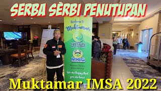 Serba Serbi Muktamar Imsa 2022  Hari Terakhir Penutupan [upl. by Milak]