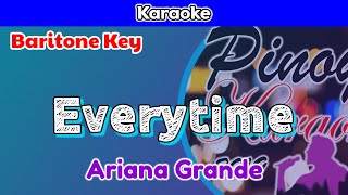 Everytime by Ariana Grande Karaoke  Baritone Key [upl. by Ardnaxela]