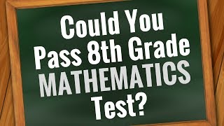 MATH Quiz Are You Smarter than 8th grader  Can You Pass 8th Grade  30 Questions [upl. by Manning]