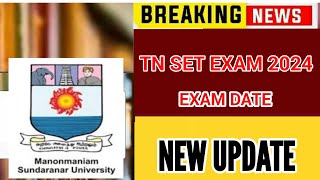 TN SET EXAM DATE 2024 LATEST UPDATE [upl. by Nonnahsed]