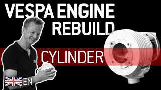 VESPA ENGINE REBUILD 🔩 Part 9  CYLINDER  Tutorial English [upl. by Atinar]