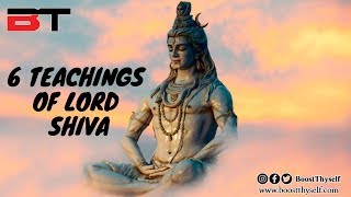 6 Teaching Of Lord Shiva You Must Know About [upl. by Nacul]