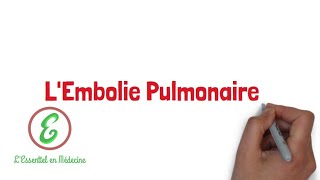 LEssentiel sur lEmbolie Pulmonaire [upl. by Ribble93]