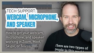 Tech Support How to get your webcam microphone and speaker working in Zoom Meet Skype or Teams [upl. by Zeuqram]