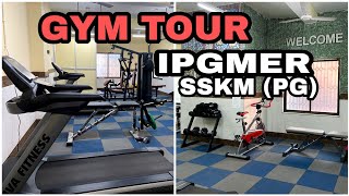 GYM TOUR  IPGMER AND SSKMH  MEDICAL COLLEGE  VLOG WITH BMG [upl. by Oaoj]