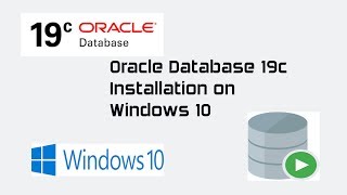 Oracle Database 19c Installation on Windows 10 and connect from SQL Developer 191 [upl. by Yruok]