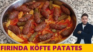 FIRINDA YUMUŞACIK İÇİ SULU KÖFTE YEMEĞİ✅FIRINDA KÖFTE PATATES TARİFİ💯fırındaköfte köfte patates [upl. by Mildred469]