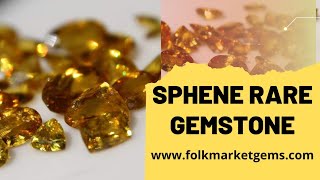 Rare Sphene Gemstones from Pakistan  Rare Gemstones and Minerals [upl. by Oiraved513]