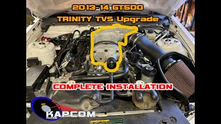 201314 Shelby GT500 23L Trinity TVS Upgrade COMPLETE INSTALLATION [upl. by Nessah]