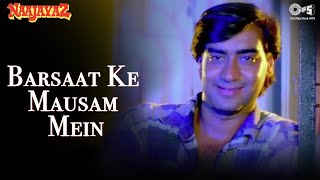 Barsaat Ke Mausam Mein  Naseeruddin Shah Ajay Devgn  Kumar Sanu  Naajayaz  90s Hindi Song [upl. by Osrit]