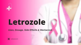 letrozole  Uses Dosage Side Effects amp Mechanism  Femara [upl. by Sackey352]