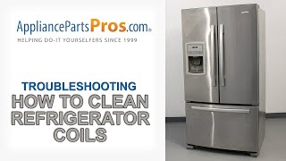 How To Clean Refrigerator Coils in 5 Steps  GE Whirlpool Maytag LG Kenmore Samsung and more [upl. by Latt]