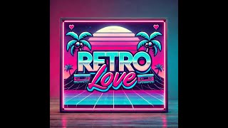 Retro Love [upl. by Ardnalac803]