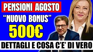 PENSIONI AGOSTO NUOVO BONUS da 500â‚¬ ğŸ‘‰ ARRIVA DAVVERO ECCO TUTTI I DETTAGLI ğŸ¤”ğŸ’° [upl. by Yong]