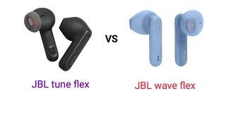 jbl tune flex VS jbl wave flex earbuds comparison [upl. by Lody465]