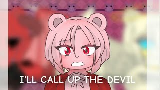 Kitty channel afnans Ill Call up the Devil Meme Gacha ver  flipaclip [upl. by Neelhtak]