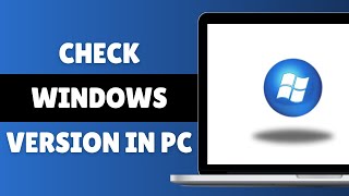 How To Check Windows Version In PC Or Laptop  How To Check Your Windows Edition [upl. by Ahsinut]