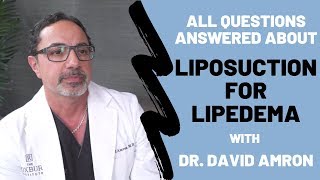 Liposuction for Lipedema Questions with Dr David Amron [upl. by La]