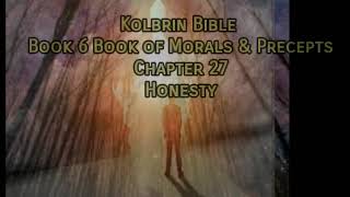 Kolbrin Bible Bk 6 Chp 27 Honesty [upl. by Onitselec]