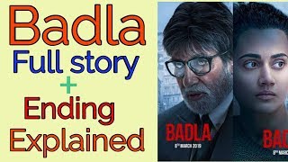 Badla full story explained Ending explained  Amitabh Bachchan  Tapsee pannu  new movie [upl. by Tivad]