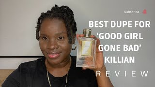 SMELL GOOD ON A BUDGET PART 1  BEST KILIAN ‘GOOD GIRL GONE BAD’ DUPE perfume [upl. by Aerehs]