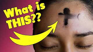 What is Ash Wednesday all about Lent Explained [upl. by Nnylrac]