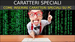 CARATTERI SPECIALI  come inserire i caratteri speciali su pc Windows [upl. by Gosselin]