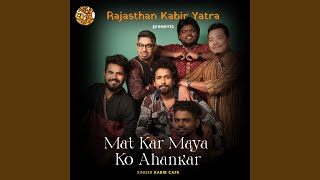 Mat Kar Maya Ko Ahankar [upl. by Zandt]