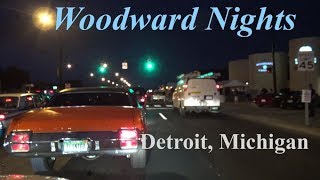 Woodward Nights  Detroit Michigan classic cars street cruising after dark with Samspace81 [upl. by Rebliw749]