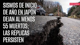 Sismos de inicio de año en Japón dejan al menos 55 muertos las réplicas persisten [upl. by Eeniffar]