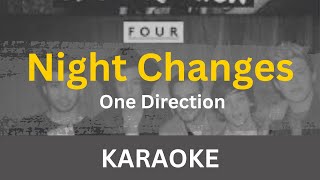 Night Changes Karaoke  One Direction  Without Voice  With Lyrics  Instrumental [upl. by Kall]