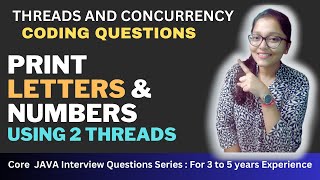 🔠🔢 Print Alternate Letter and Number Sequence using 2 Threads 🧵  Threads and Concurrency Questions [upl. by Mccarthy]