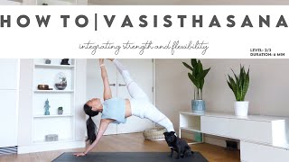 How To Series  Vasisthasana  Side Plank  Lydia Lim Yoga [upl. by Bernice]