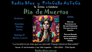 Especial Dia de Muertos Con PrInCeSa AzTeCa en Radio Blue 02 Noviembre 2024 [upl. by Siraved128]