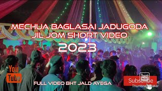 MECHUA BAGLASAI JADUGODA JIL JOM SHORT VIDEO 2023  SANTHALI JIL JOM 2023  LANGDI ENEJ [upl. by Kieran]