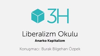 Anarko Kapitalizm  Burak Bilgehan Özpek  3H Liberalizm Okulu 2014 [upl. by Kcirdahs]