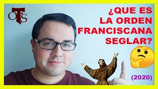 QUÉ ES la ORDEN FRANCISCANA SEGLAR ♦️ [upl. by Calan]