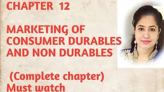 Marketing of Durable and non durable goods in rural marketing complete chapter [upl. by Attinahs548]