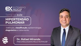 Hipertensão Pulmonar Sintomas Causas e Tratamentos Com Dr Rafael Miranda [upl. by Bullivant369]